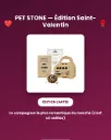 Pet Stone © : Édition Saint-Valentin